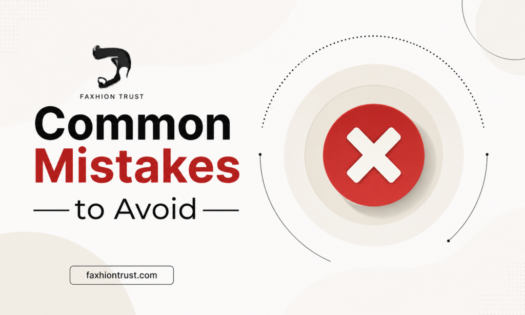 Common Mistakes to Avoid