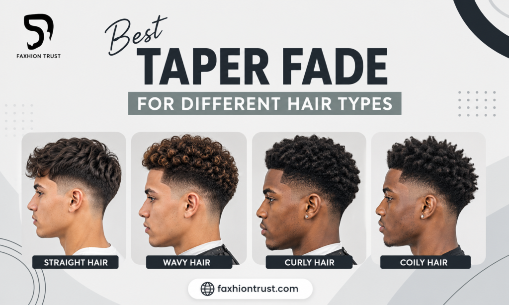 Best Taper Fade for Different Hair Types