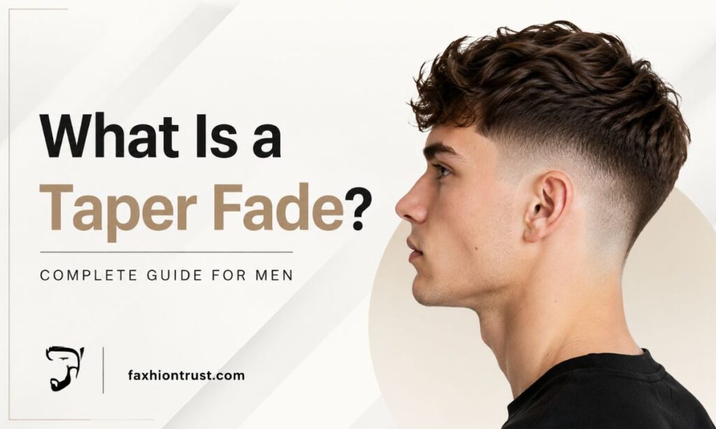 What Is a Taper Fade?