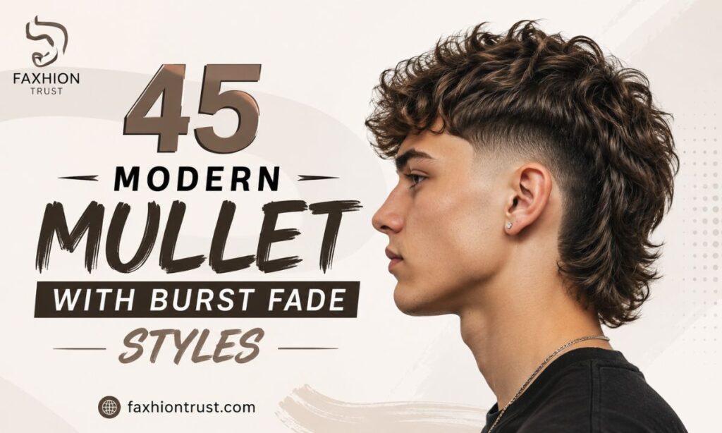 45 Modern Mullet with Burst Fade Styles